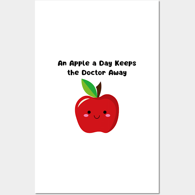 An Apple A Day Keeps The Doctor Away Wall Art by TempleThread